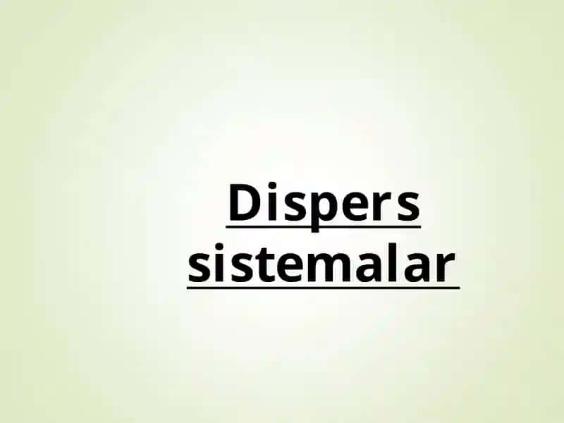 Dispers sistemalar