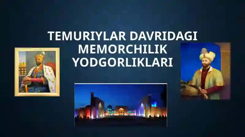 Temuriylar davridagi memorchilik yodgorliklari