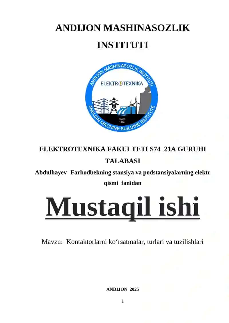 Kontaktorlarni koʻrsatmalar, turlari va tuzilishlari