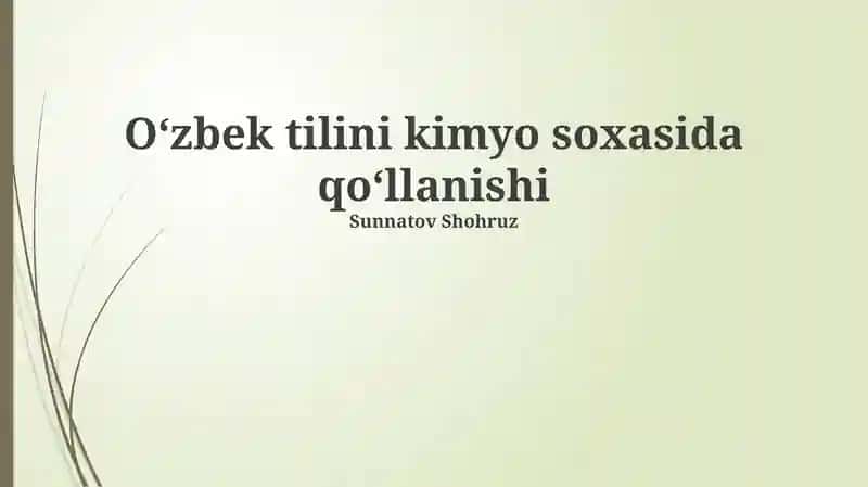 Oʻzbek tilini kimyo soxasida qoʻllanishi