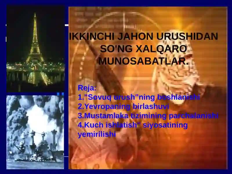 IKKINCHI JAHON URUSHIDAN SO'NG XALQARO MUNOSABATLAR