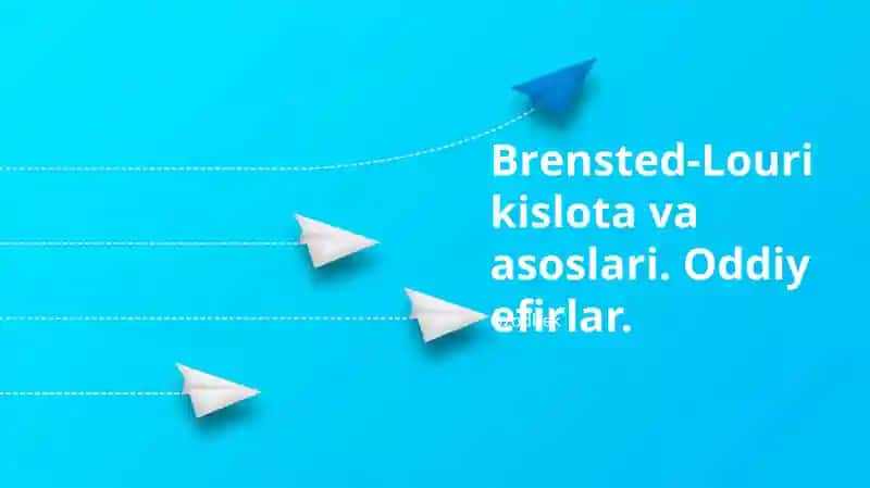 Brønsted-Louri kislota va asoslari