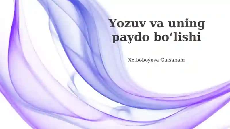 Yozuv va uning paydo boʻlishi