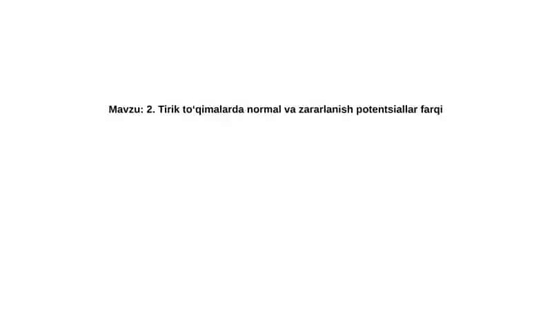 Normal va shikastlangan to'qimalardagi potensiallar