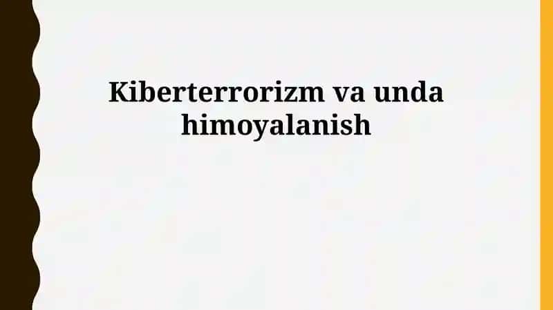Kiberterrorizm va unda himoyalanish