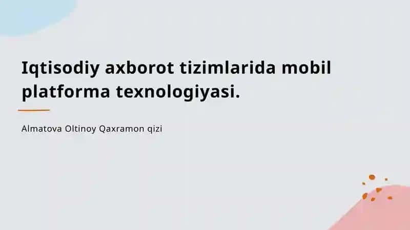 Mobil platformalar va iqtisodiy axborot tizimlari