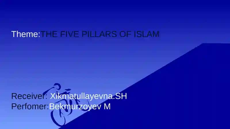 THE FIVE PILLARS OF ISLAM