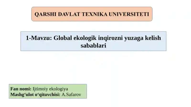 Globalekologik inqirozniyuzaga kelish sabablari