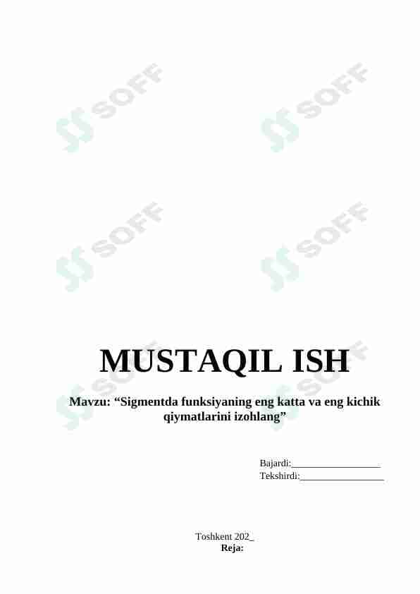 Sigmentda funksiyaning eng katta va eng kichik qiymatlarini izohlang
