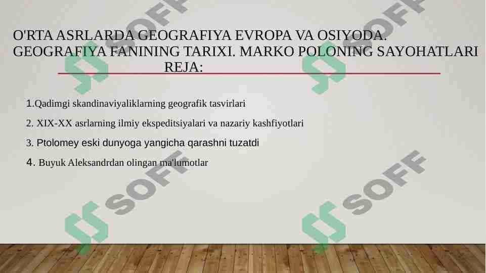 O'rta asrlarda geografiya Evropa va Osiyoda. Geografiya fanining tarixi. Marko Poloning sayohatlari