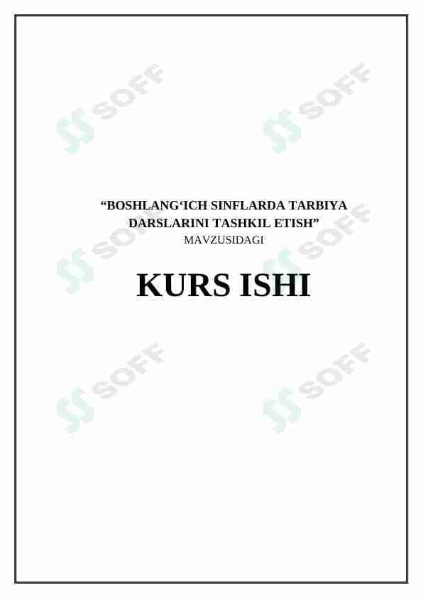 BOSHLANG'ICH SINFLARDA TARBIYA DARSLARINI TASHKIL ETISH
