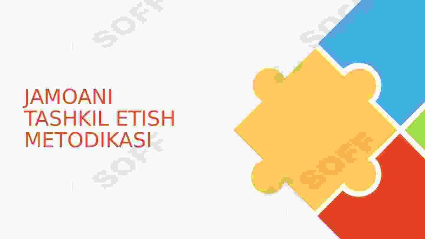 JAMOANI TASHKIL ETISH METODIKASI