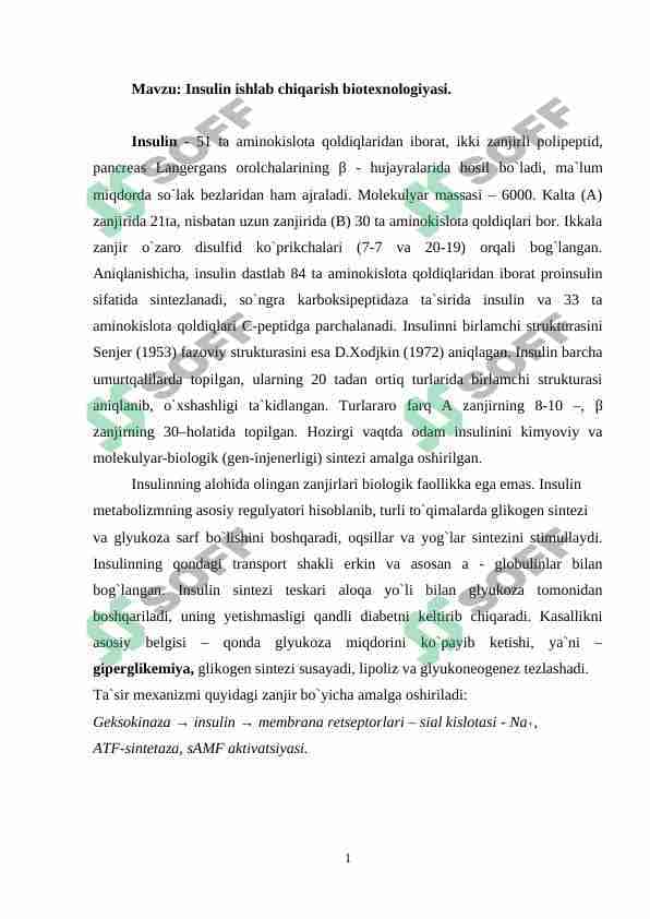 Insulin ishlab chiqarish biotexnologiyasi.
