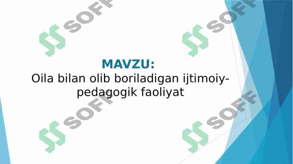Oila bilan olib boriladigan ijtimoiy-pedagogik faoliyat