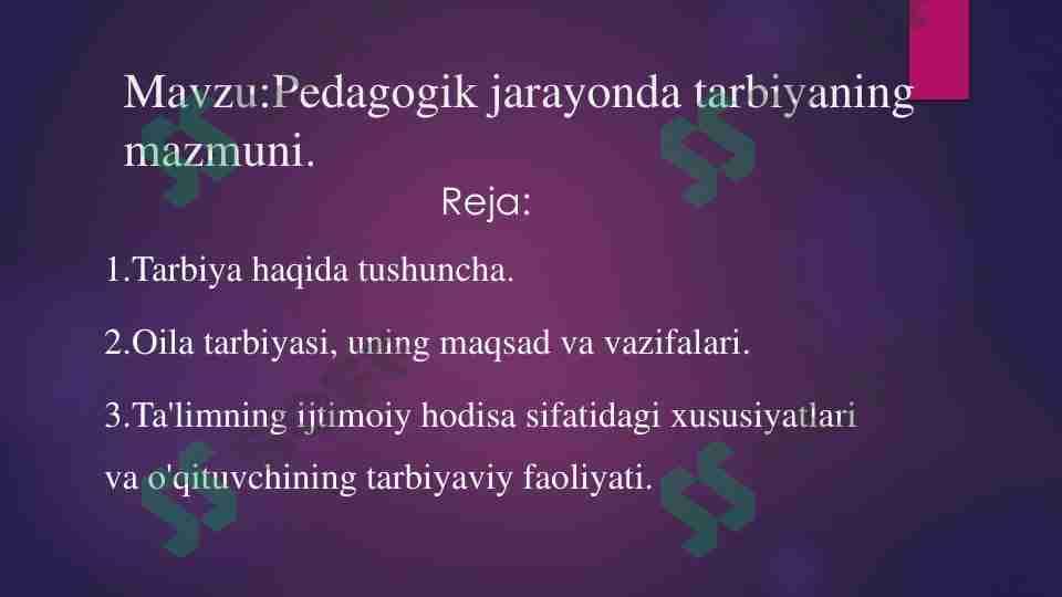 Pedagogik jarayonda tarbiyaning mazmuni.