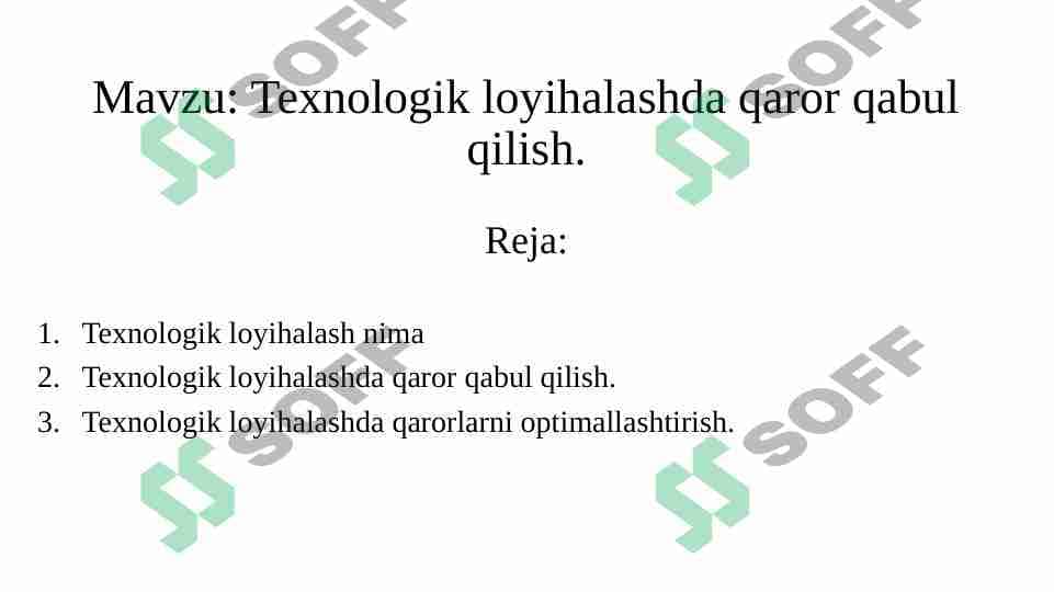 Texnologik loyihalashda qaror qabul qilish.