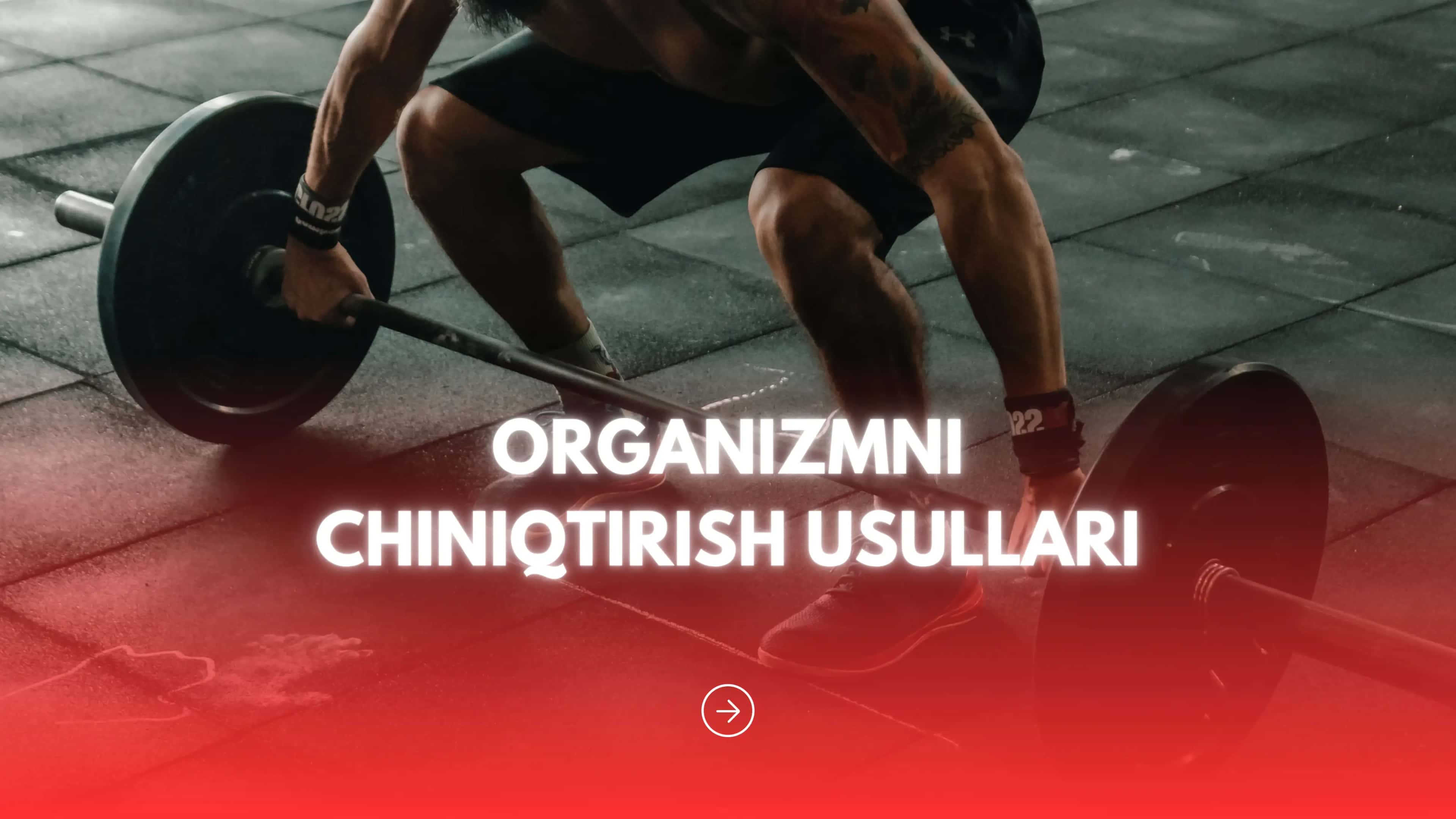 Organizmni Chiniqtirish