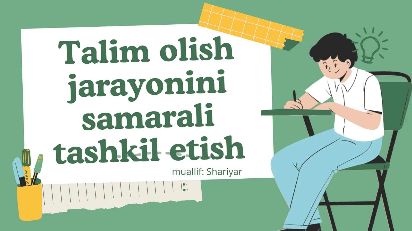 Ta’lim olish jarayonini samarali tashkil etish