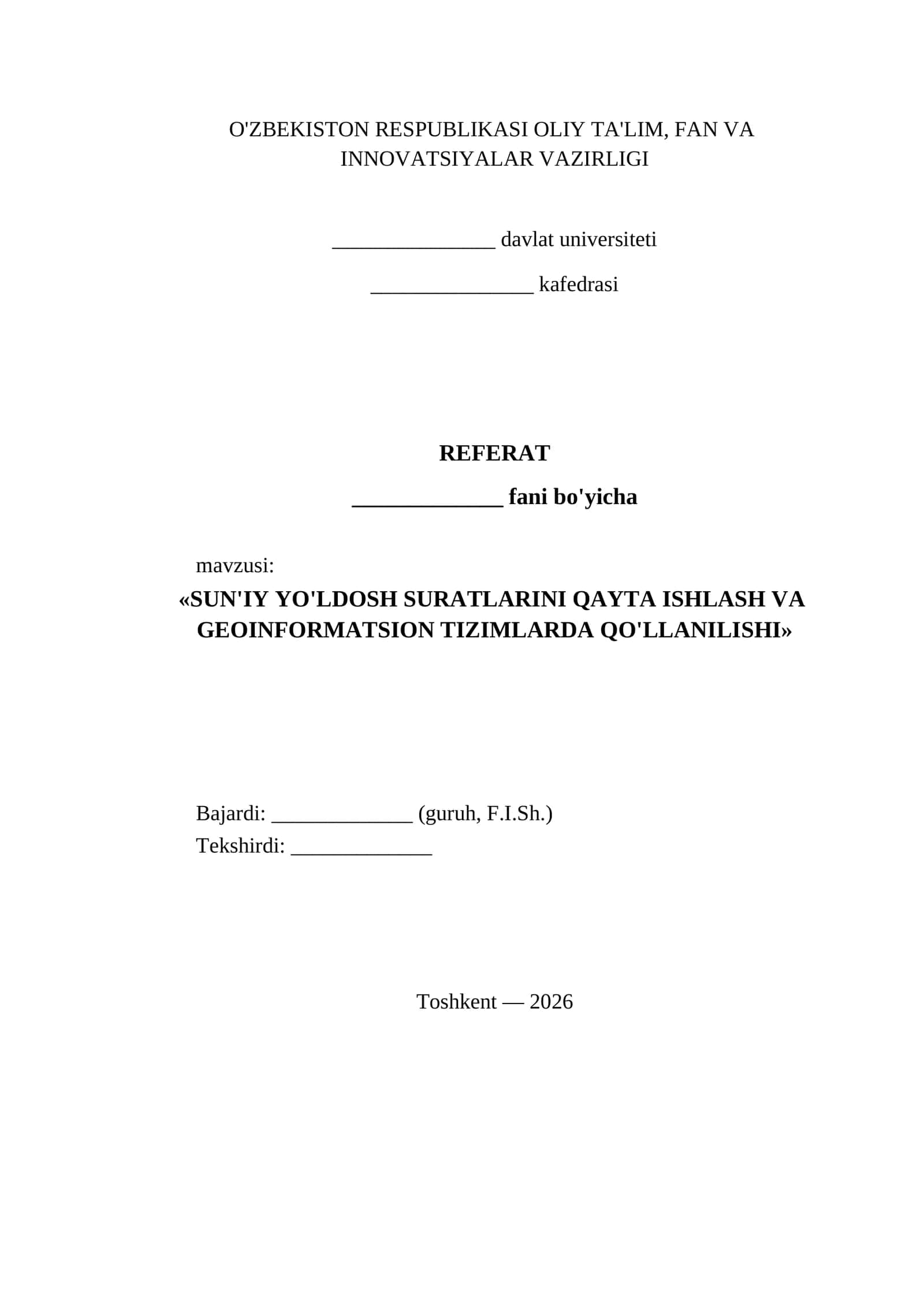 SUN'IY YO'LDOSH SURATLARINI QAYTA ISHLASH VA GEOINFORMATSION TIZIMLARDA QO'LLANILISHI