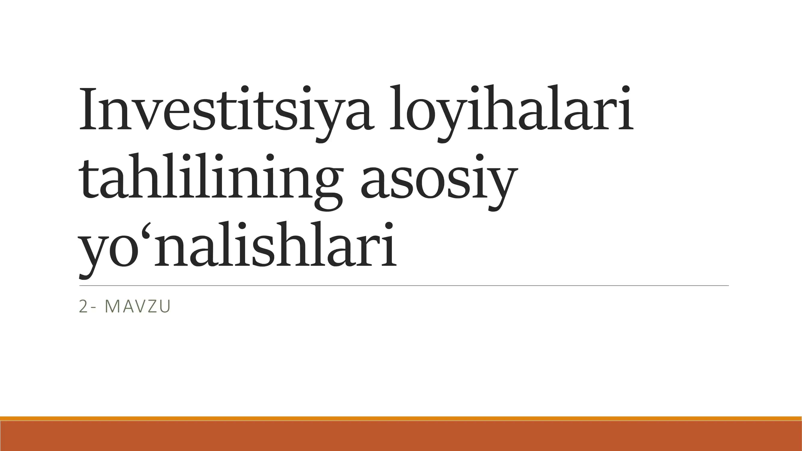 Investitsiya loyihalari iqtisodiy va moliyaviy tahlilining maqsadi va vazifalari
