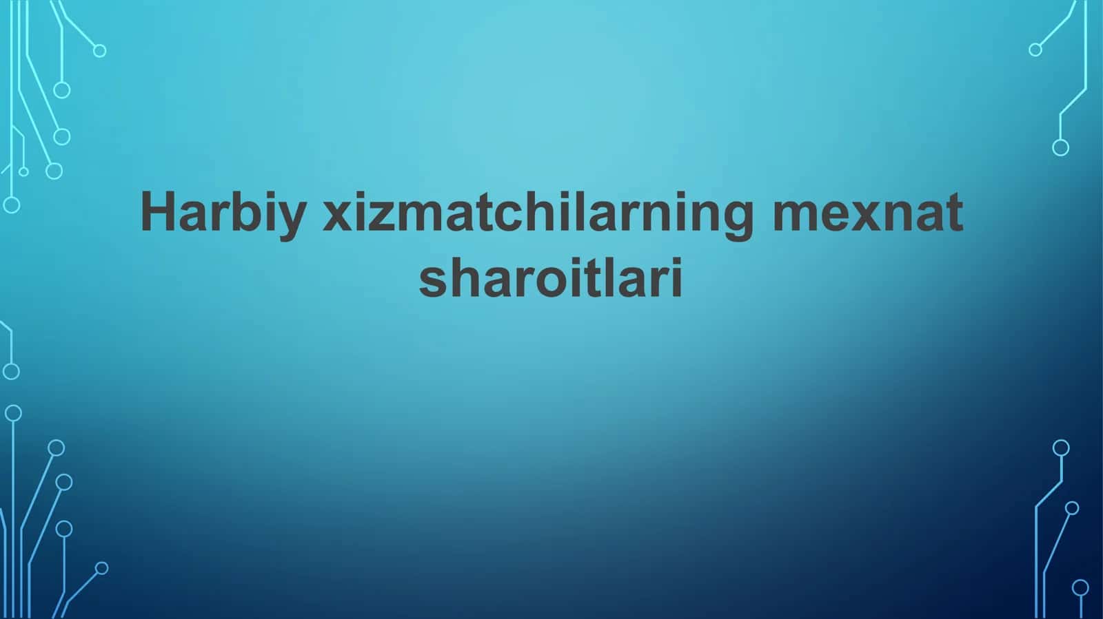 Harbiy xizmatchilarning mexnat sharoitlari