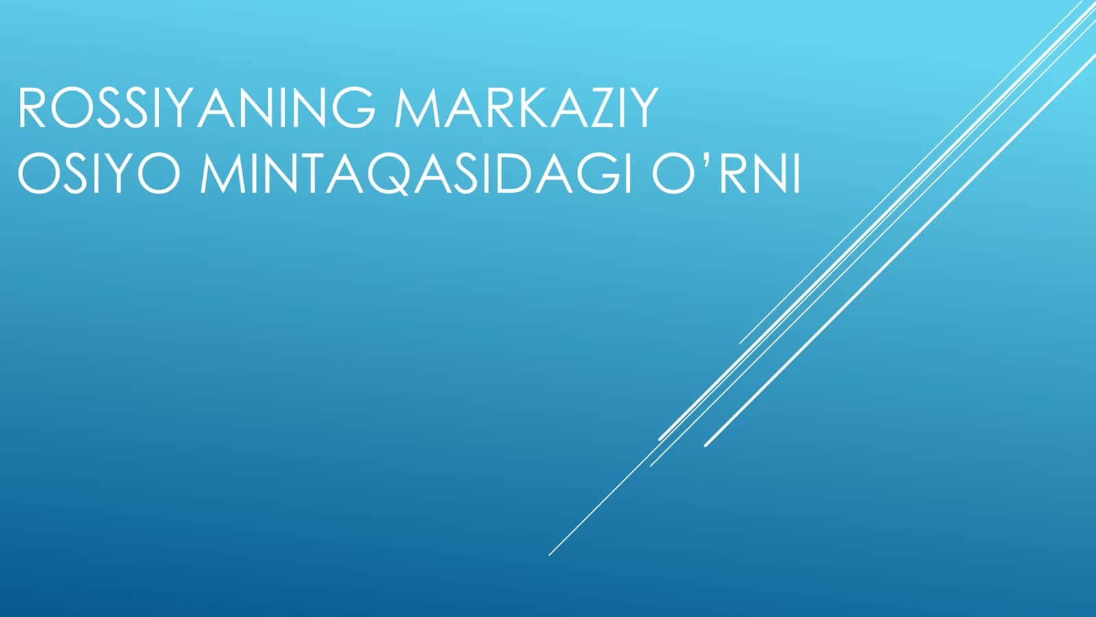 Rossiyaning Markaziy Osiyo mintaqasidagi o'rni