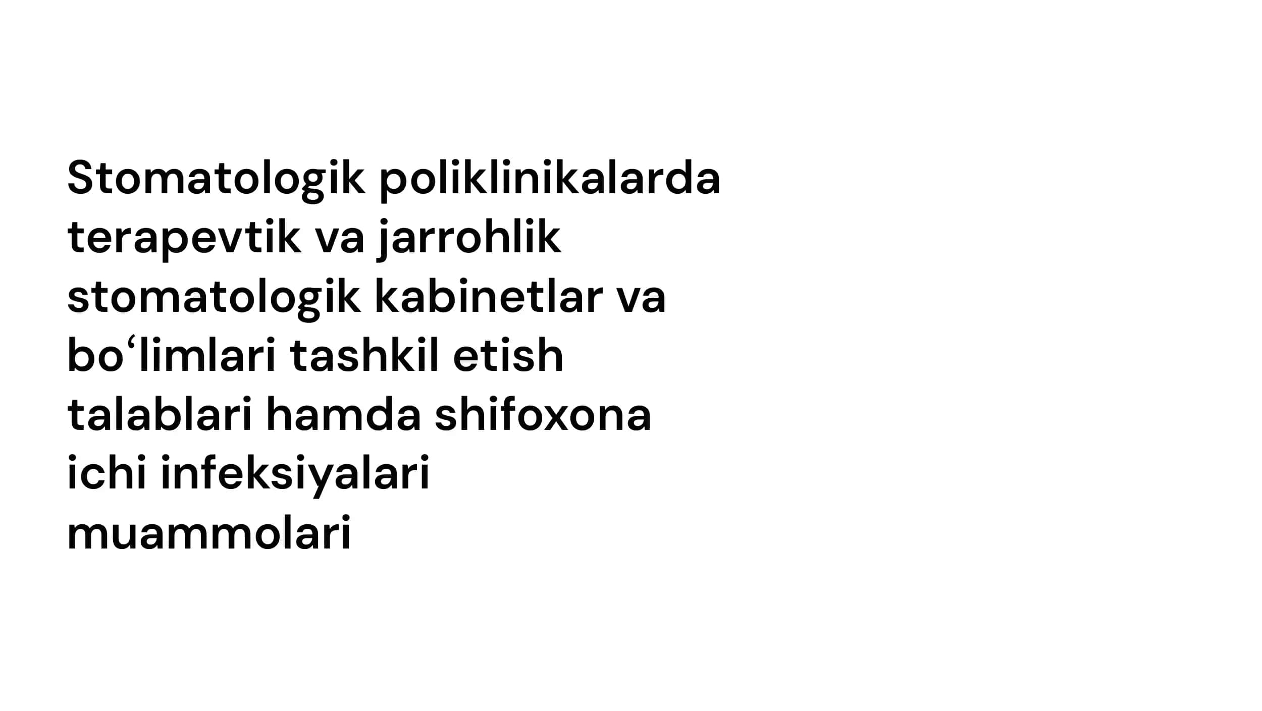Stomatologik poliklinikalarda terapevtik va jarrohlik stomatologik kabinetlari va boʻlimlari tashkil etish talablari Stomatologik boʻlimlarda shifoxona ichi infeksiyalari muammolari