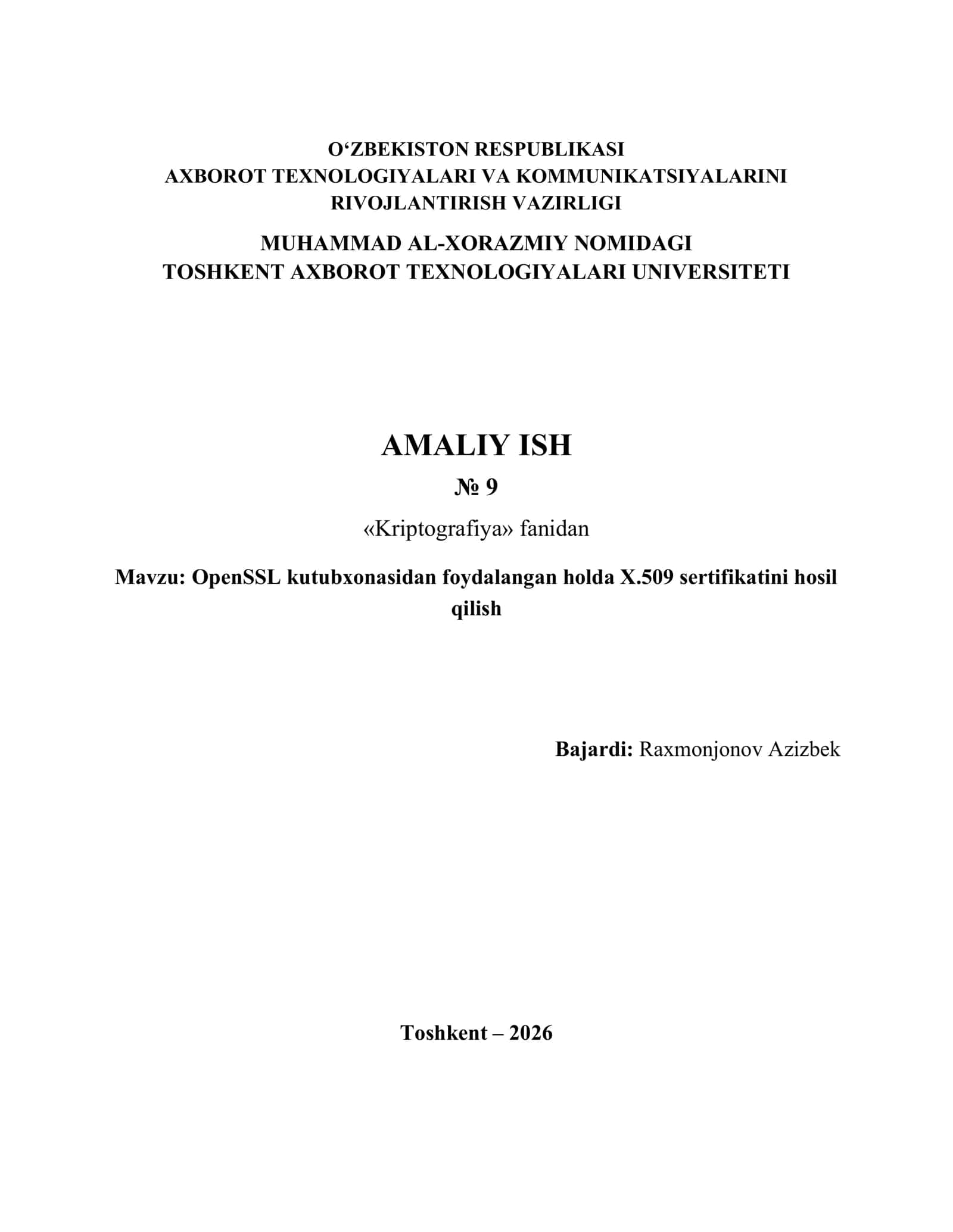 Open SSL kutubxonasidan foydalangan holda X.509 sertifikatini hosil qilish bilim va ko‘nikmalarga ega bo‘lish