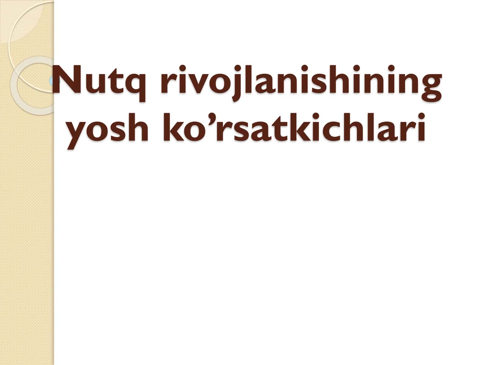Bola rivojlanishining yosh ko’rsatkichlari