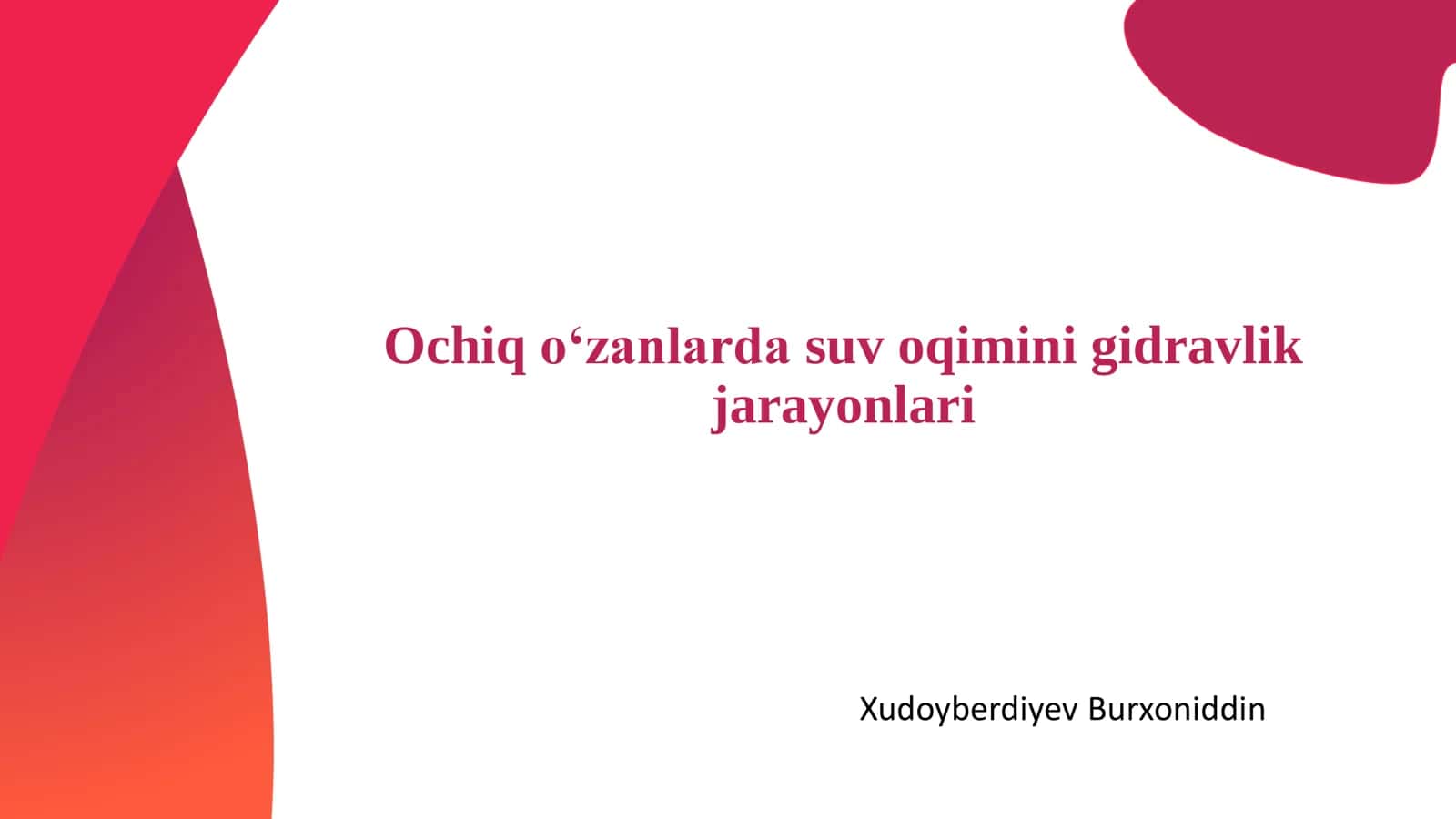 Ochiq oʻzanlarda suv oqimini gidravlik jarayonlari
