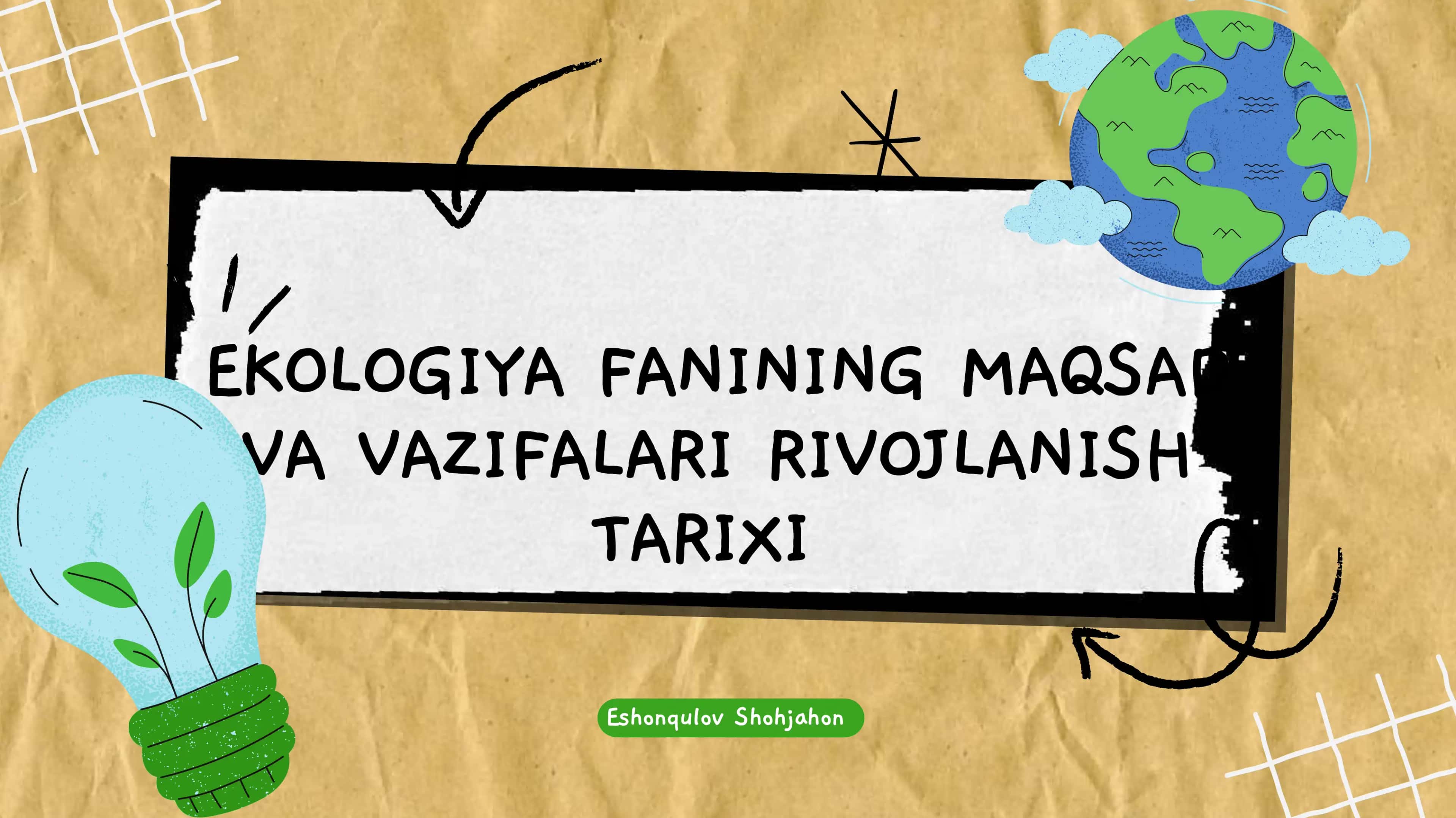 EKOLOGIYA FANINING MAQSAD VA VAZIFALARI RIVOJLANISH TARIXI