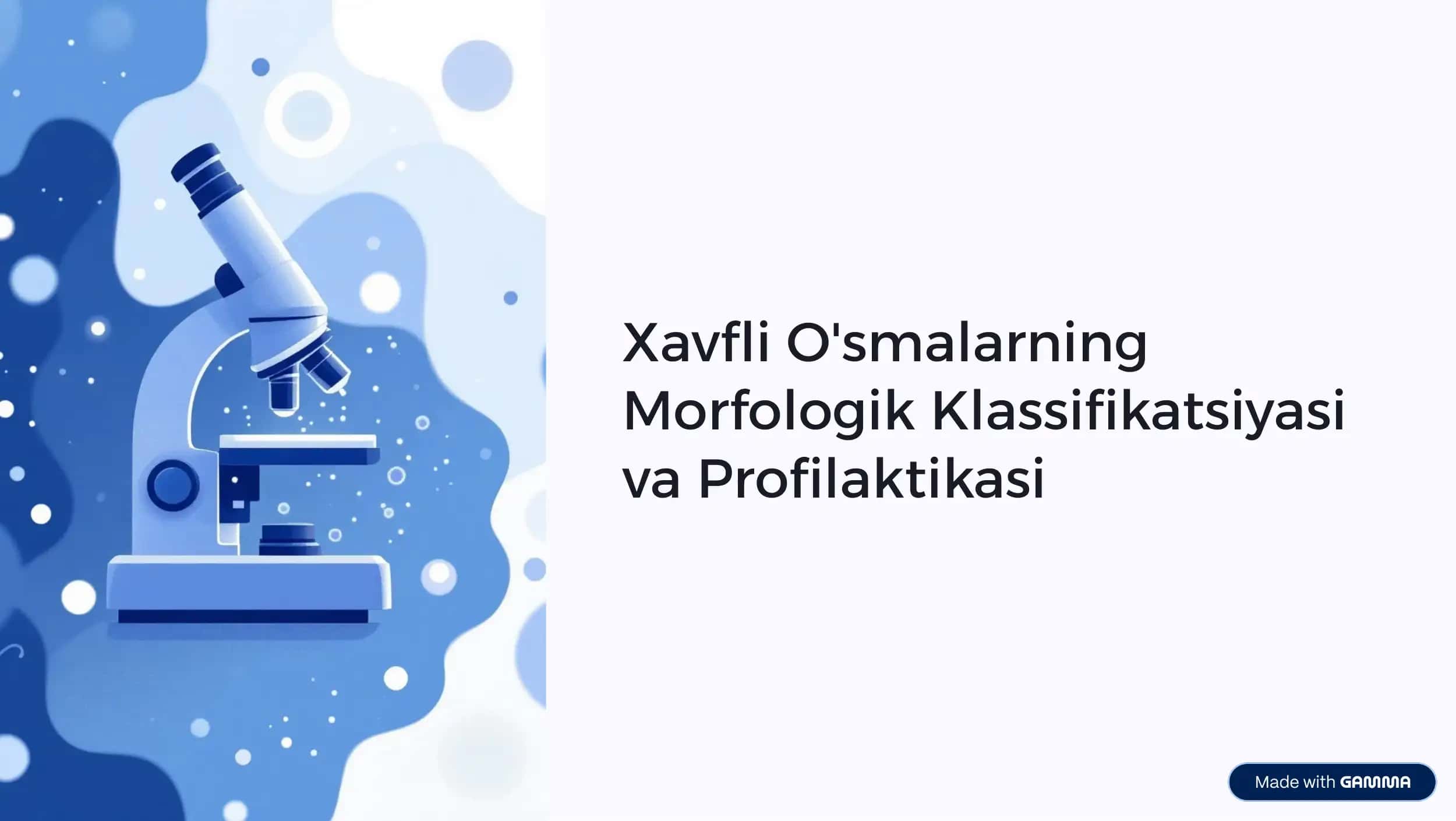 Xavfli O'smalarning Morfologik Klassifikatsiyasi va Profilaktikasi