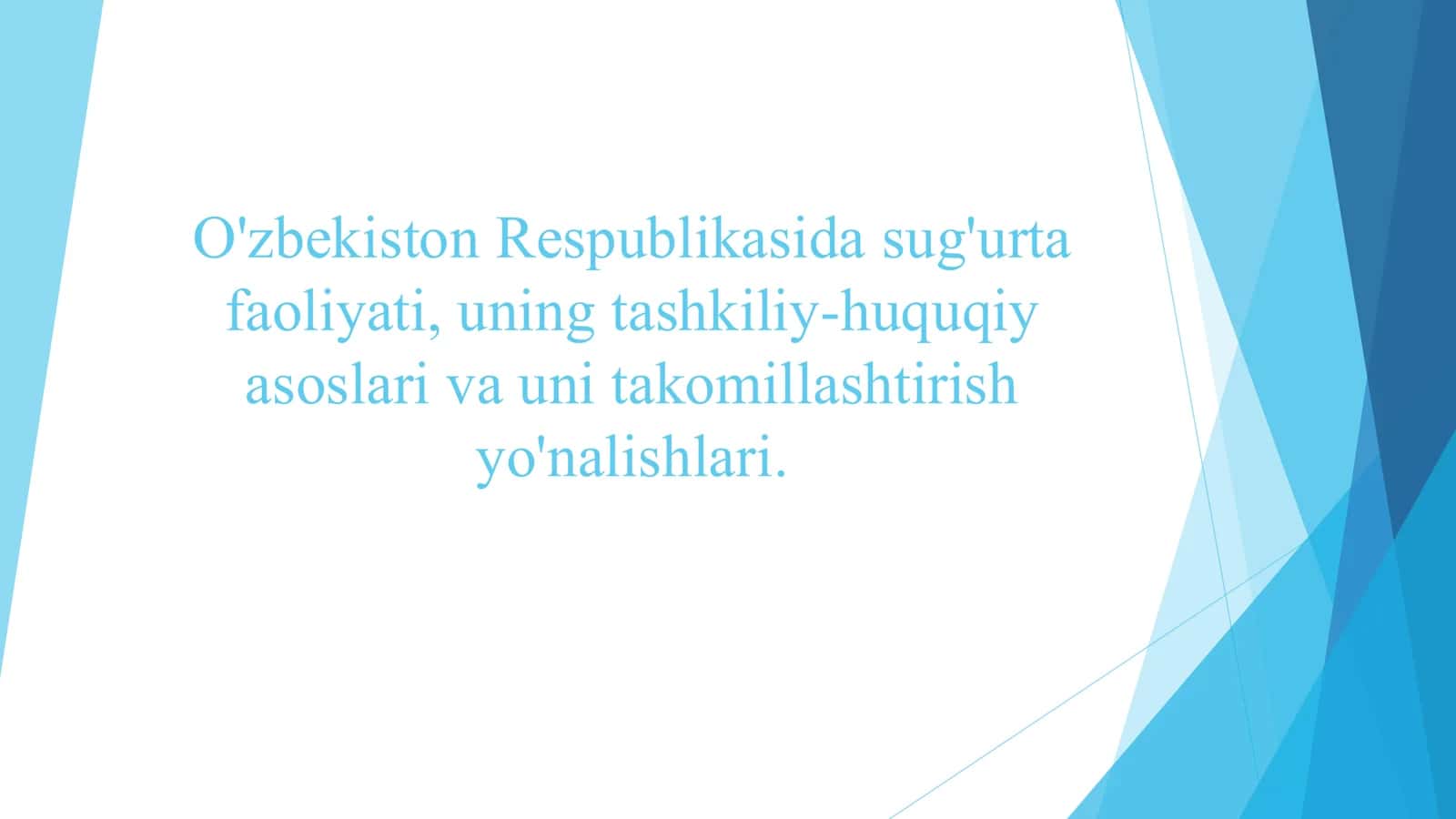 O'zbekiston Respublikasida sug'urta faoliyati, uning tashkiliy-huquqiy asoslari va uni takomillashtirish yo'nalishlari. 
