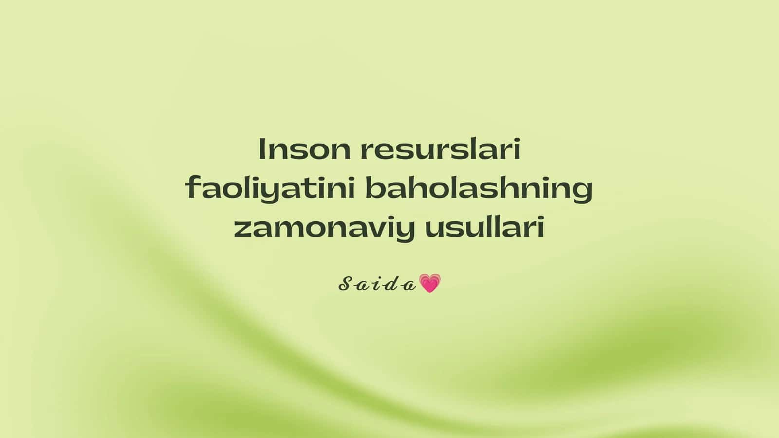Inson resurslari faoliyatini baholashning zamonaviy usullari