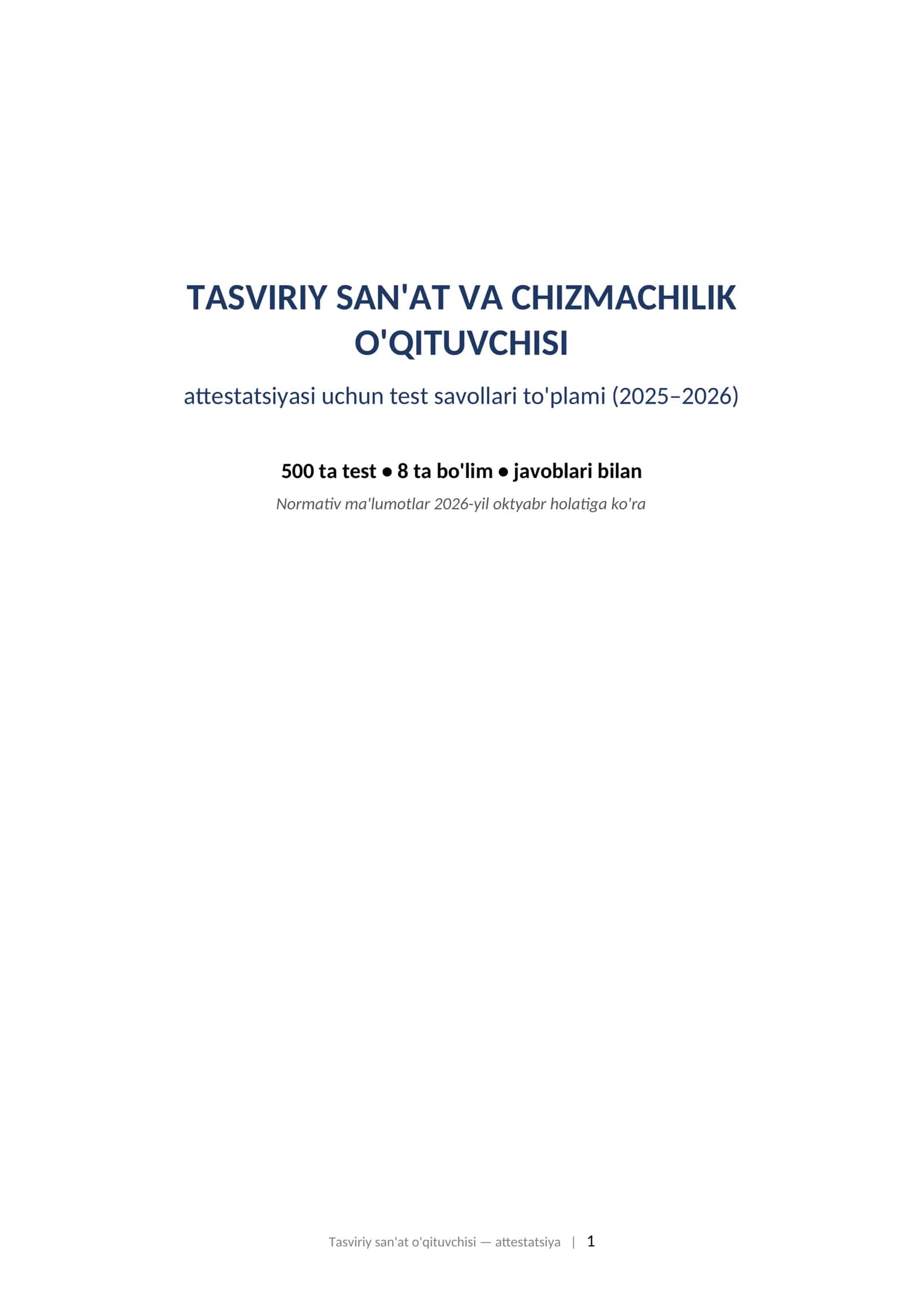 TASVIRIY SAN'AT VA CHIZMACHILIK O'QITUVCHISI attestatsiyasi uchun test savollari to'plami (2025–2026)