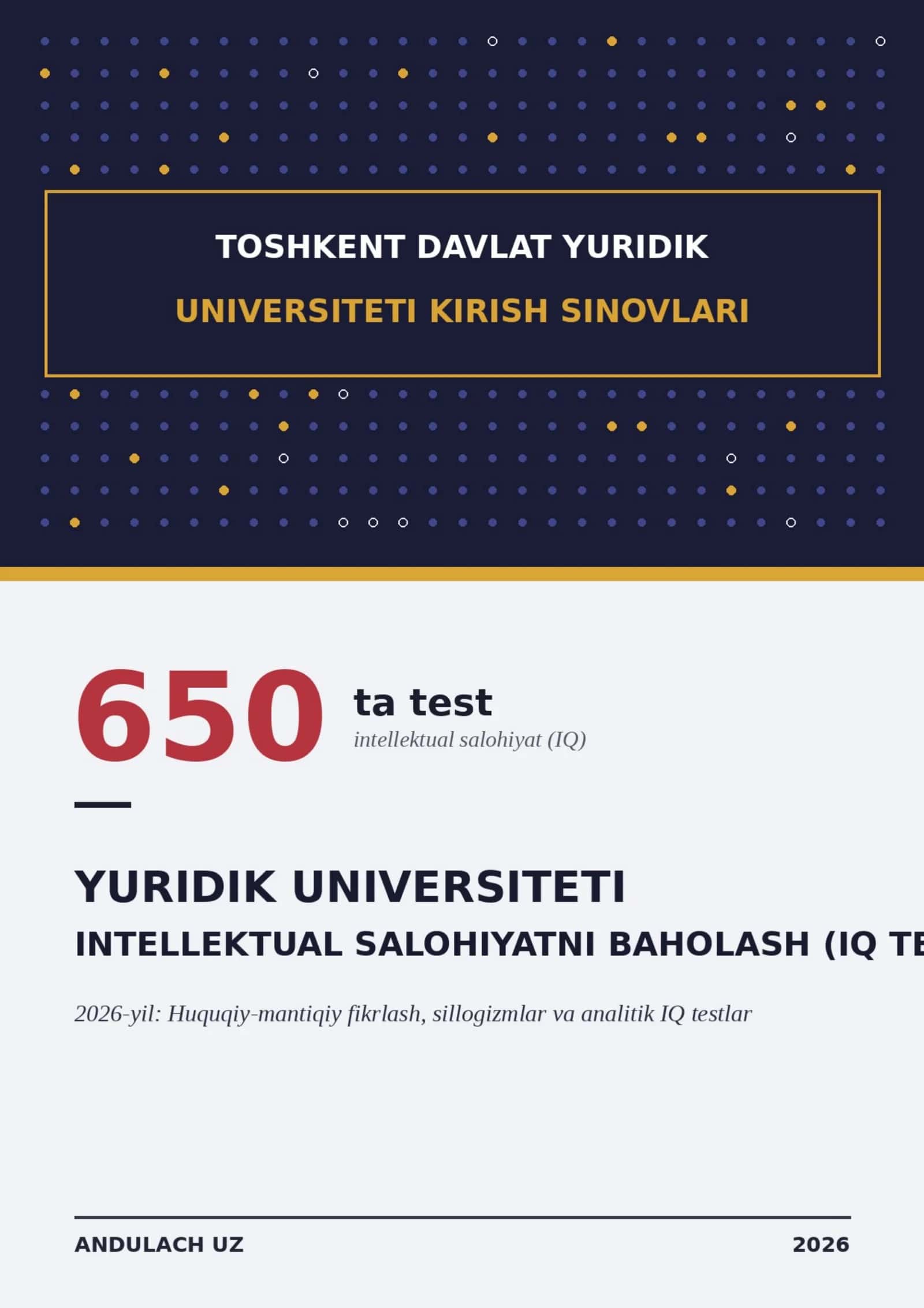 Yuridik universiteti kirish IQ 650 testlari 2026-2027