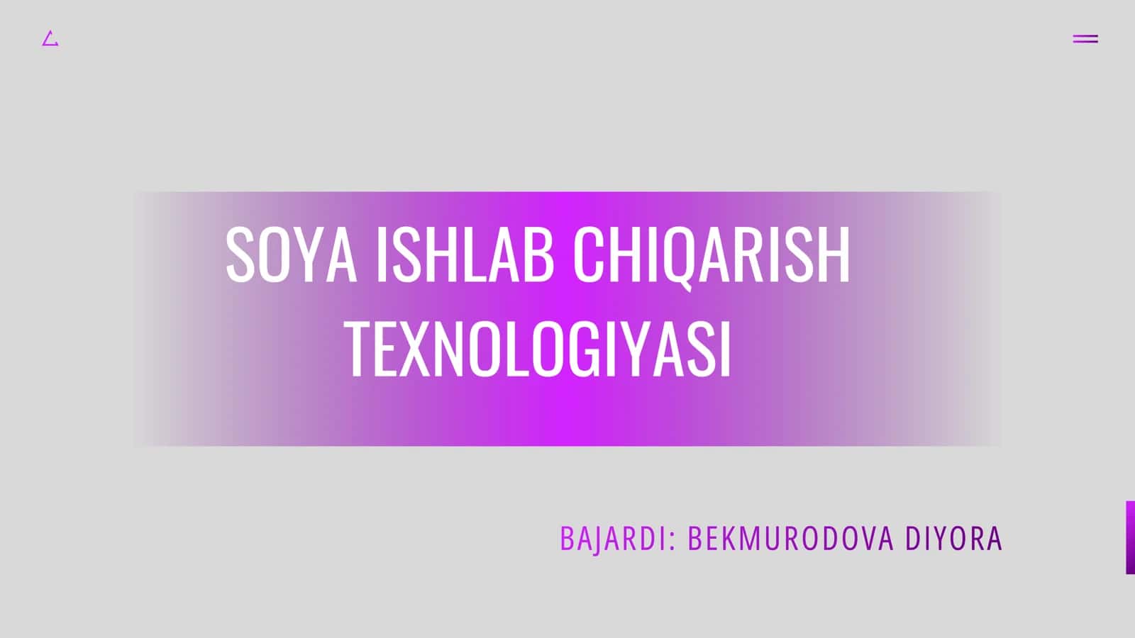SOYA ISHLAB CHIQARISH TEXNOLOGIYASI
