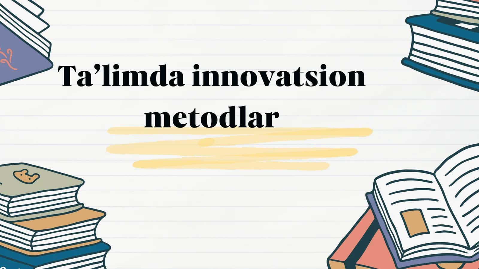 Ta’limda innovatsion g’oyalar