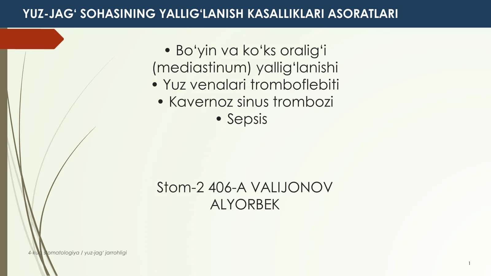 YUZ-JAG‘ SOHASINING YALLIG‘LANISH KASALLIKLARI ASORATLARI