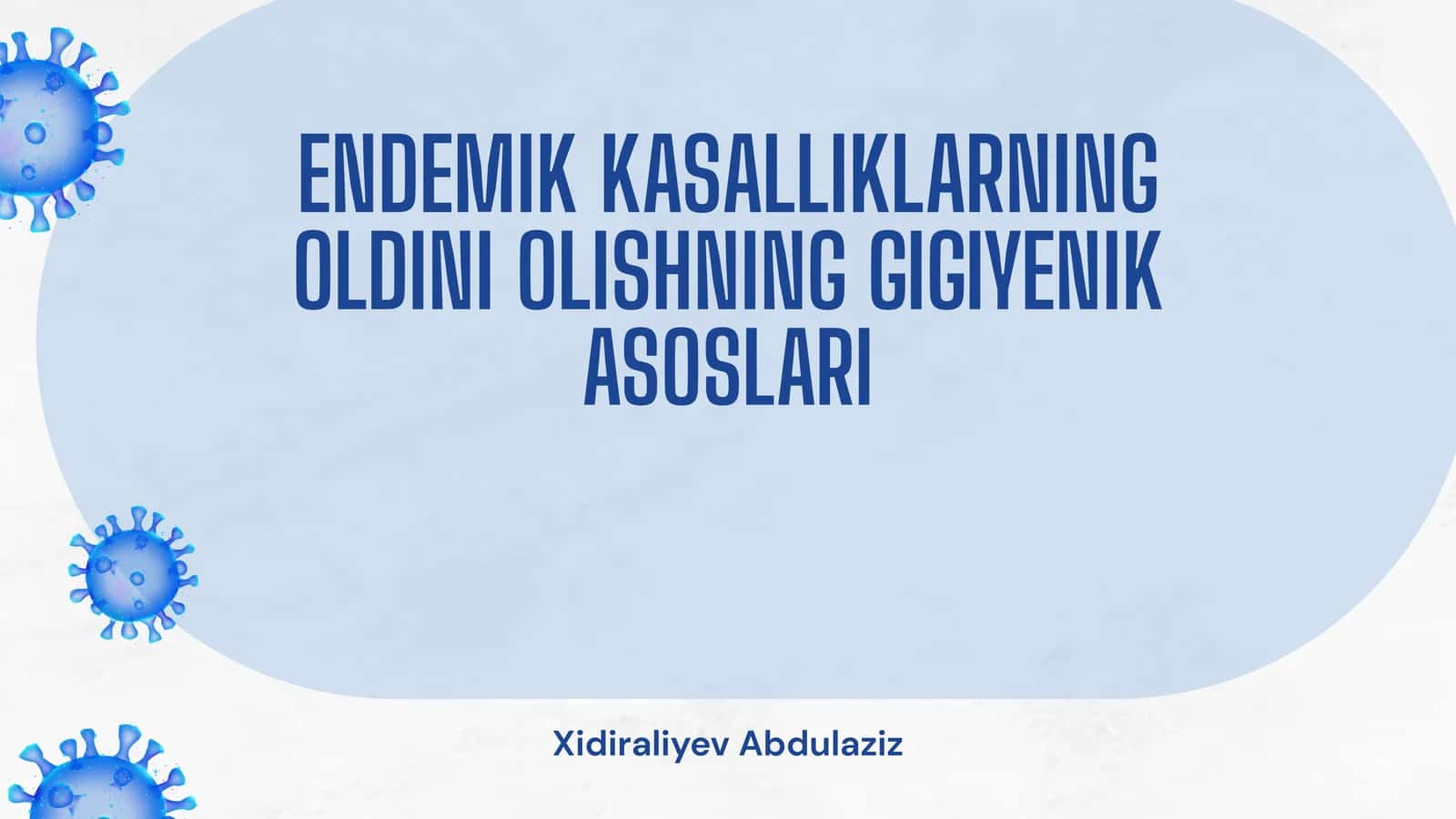 Endemik Kasalliklarning Oldini Olishing Gigiyenik Asoslari
