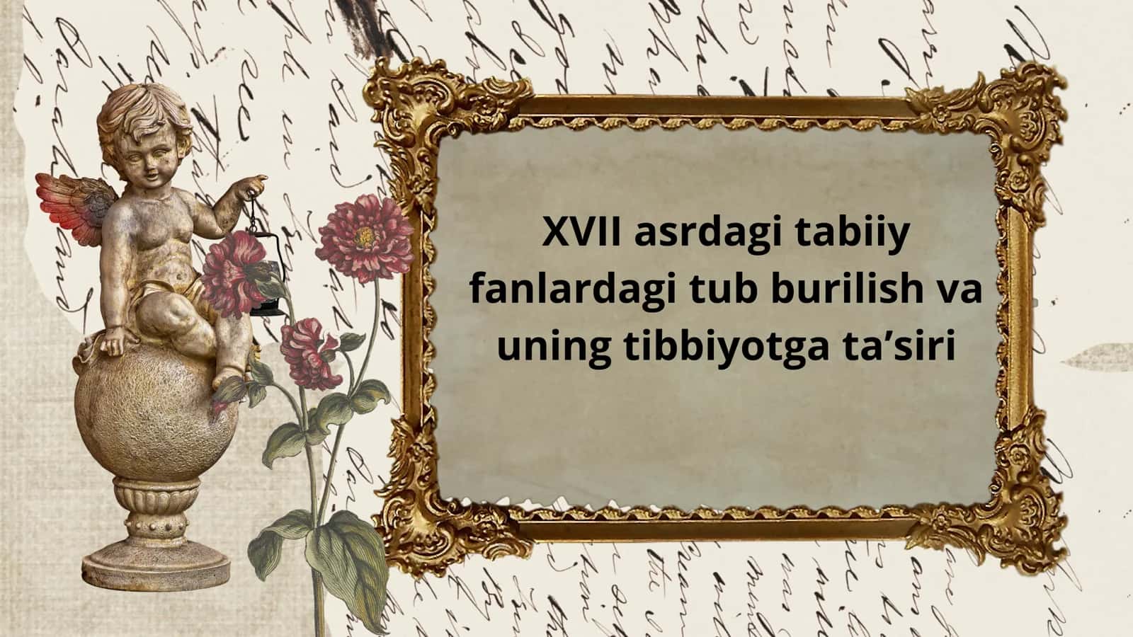 XVII asrdagi tabiiy fanlardagi tub burilish va uning tibbiyotga ta’siri