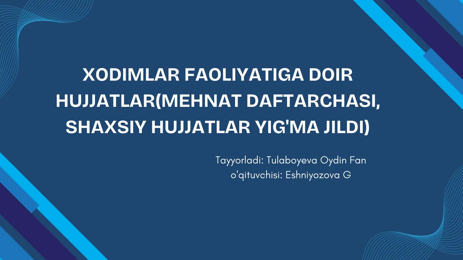 Xodimlar Faoliyatiga Doir Hujjatlar (Mehnat Daftarchasi, Shaxsiy Hujjatlar Yig'ma Jildi)