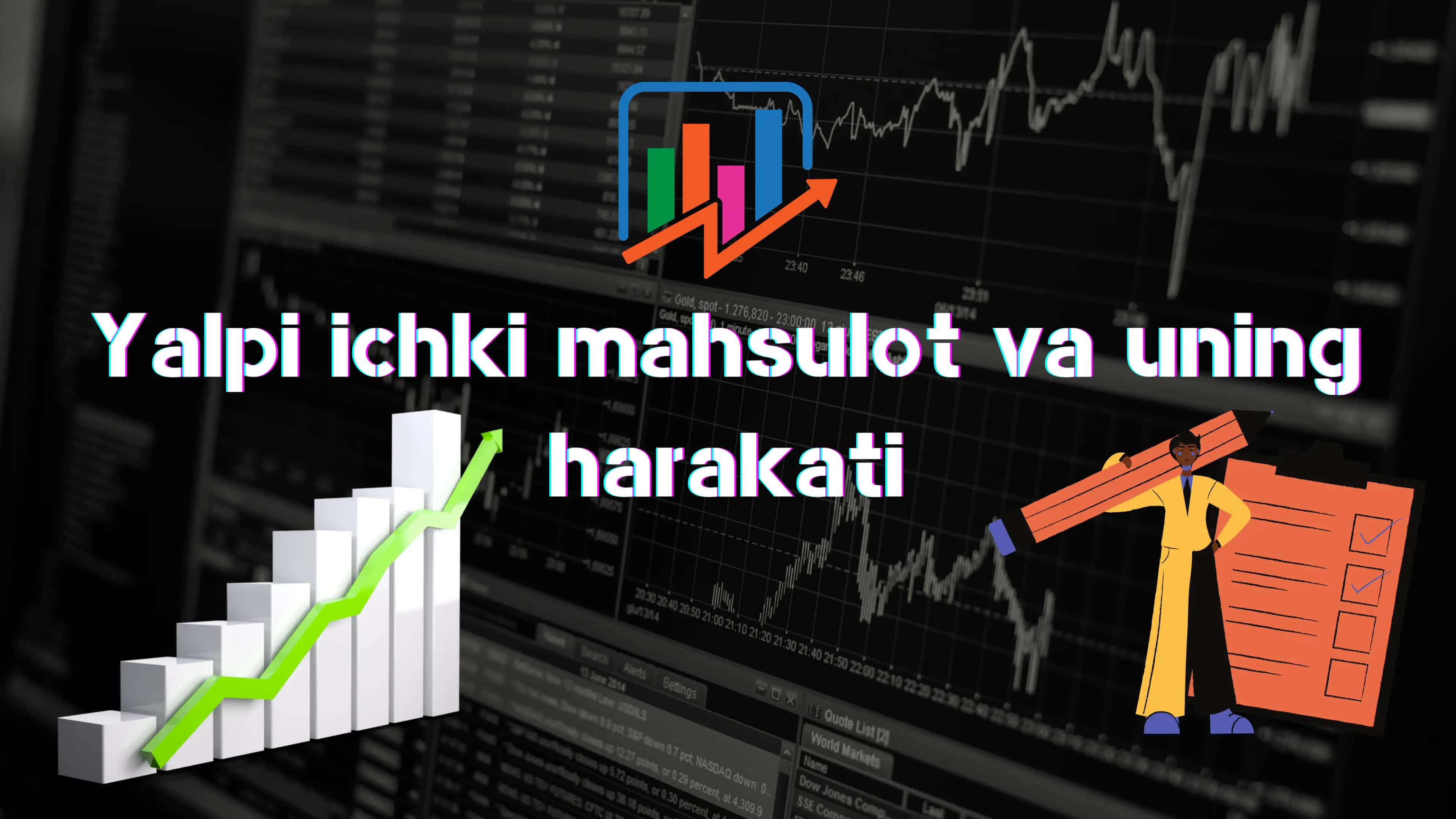 Yalpi ichki mahsulot va uning harakati