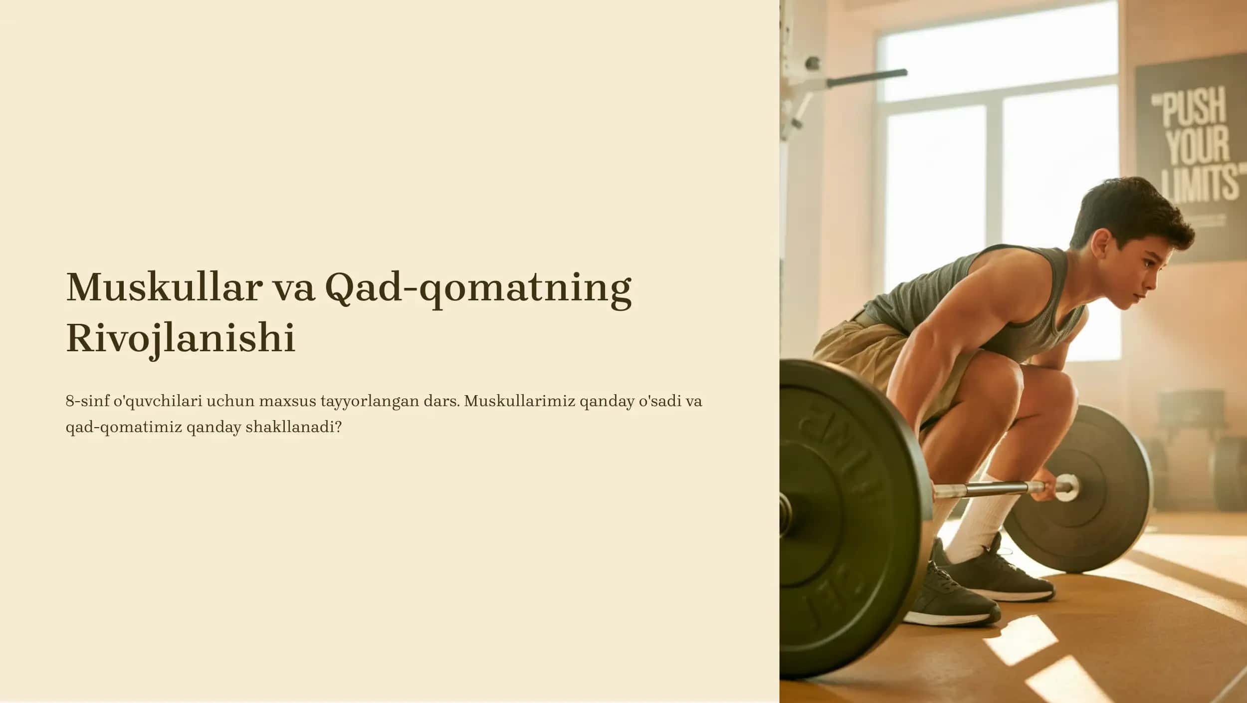 Muskullar va Qad-qomatning Rivojlanishi