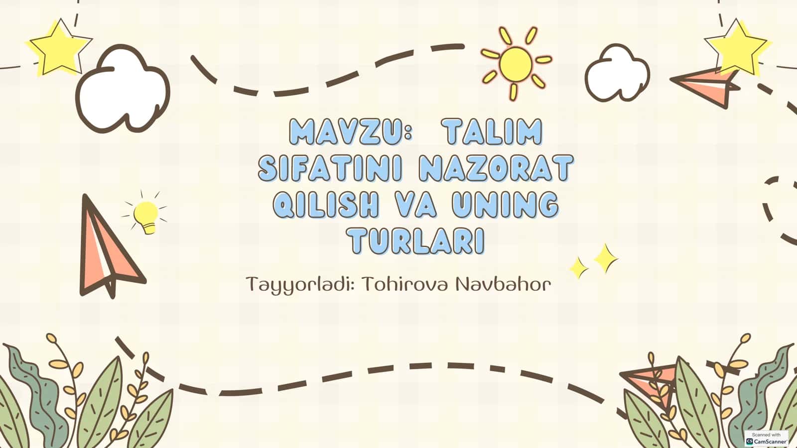 TALIM SIFATINI NAZORAT QILISH VA UNING TURLARI