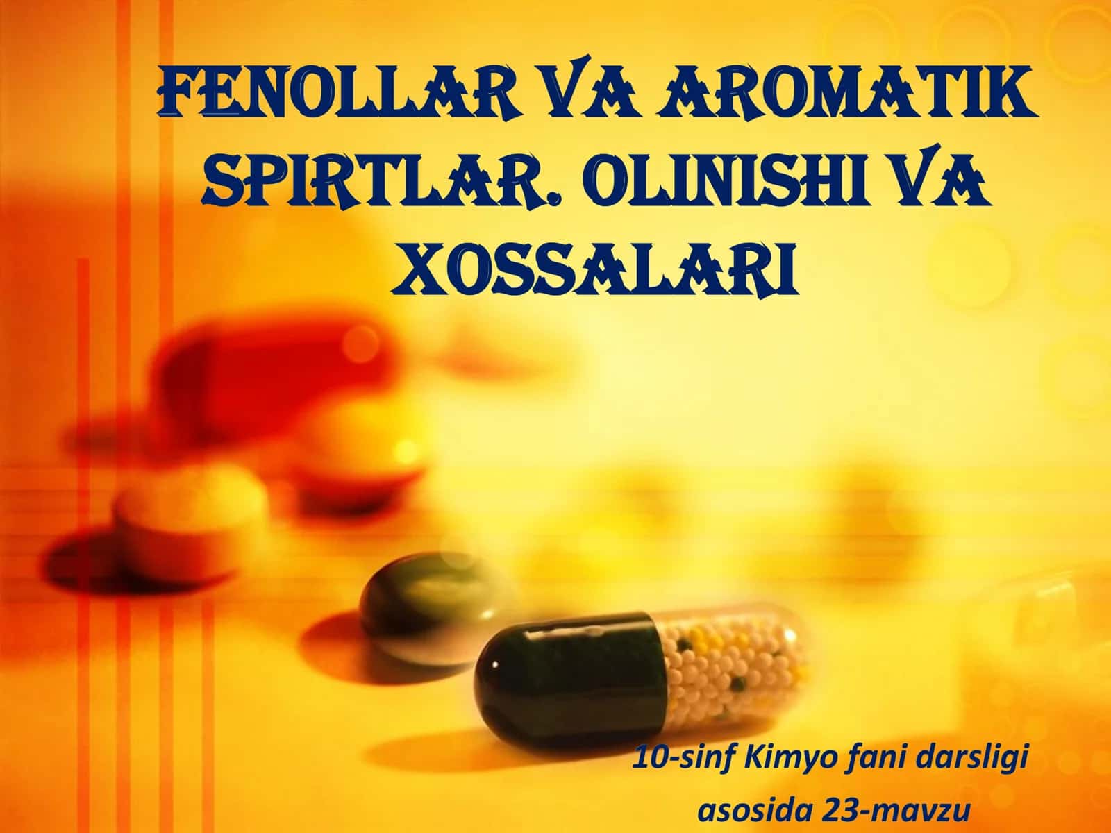 📘10-SINF KIMYO: FENOLLAR VA AROMATIK SPIRTLAR (Olinishi va xossalari)