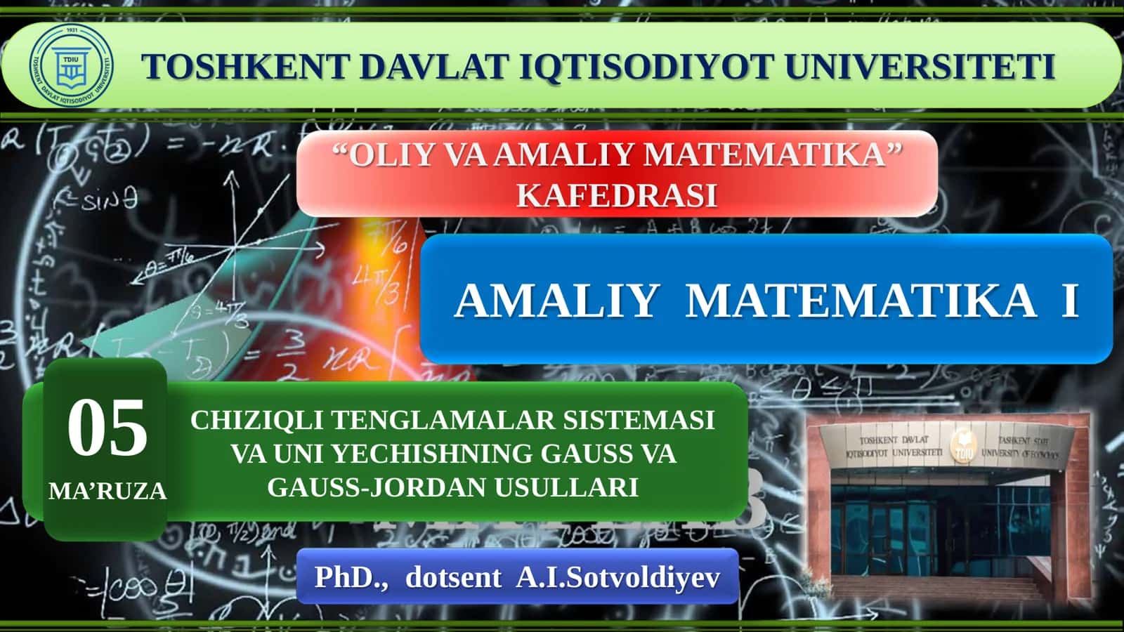 Chiziqli Tenglamalar Sistemasi va Uni Yechishning Gauss va Gauss-Jordan Usullari