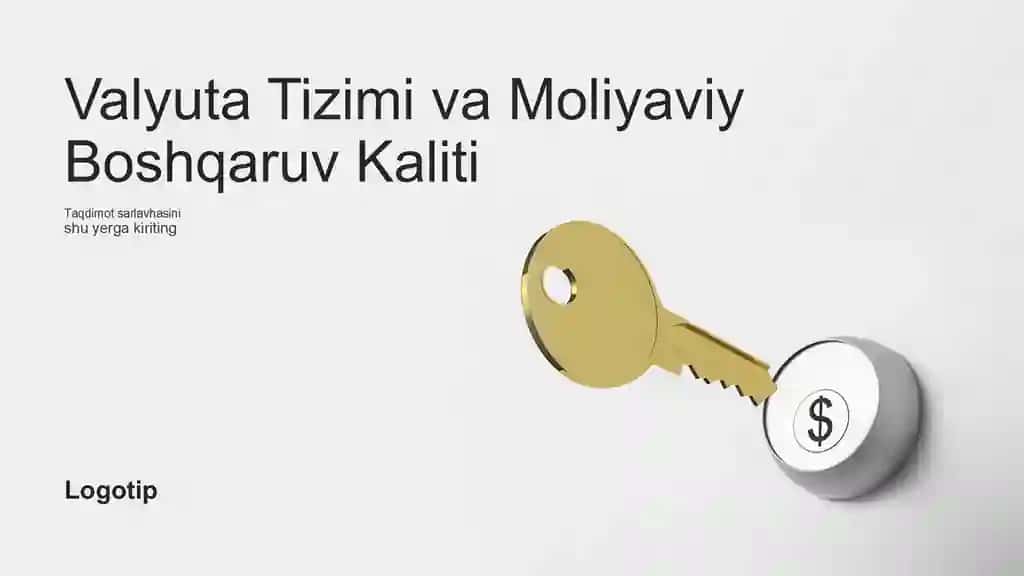 Valyuta Tizimi va Moliyaviy Boshqaruv Kaliti Taqdimoti (59 Slayd)