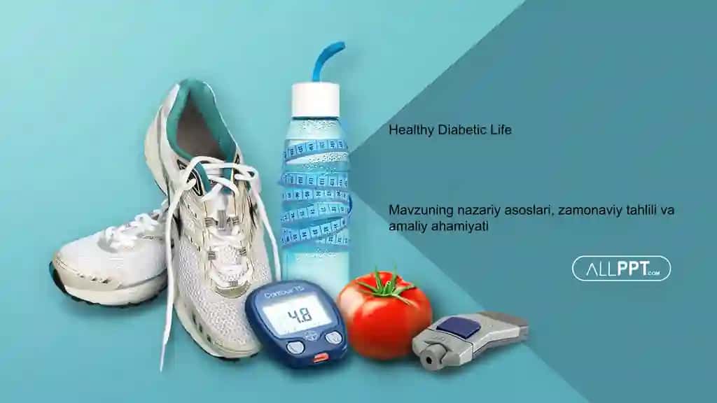 Qandli Diabet Profilaktikasi va Sog'lom Hayot Tarzi Taqdimoti (48 Slayd)