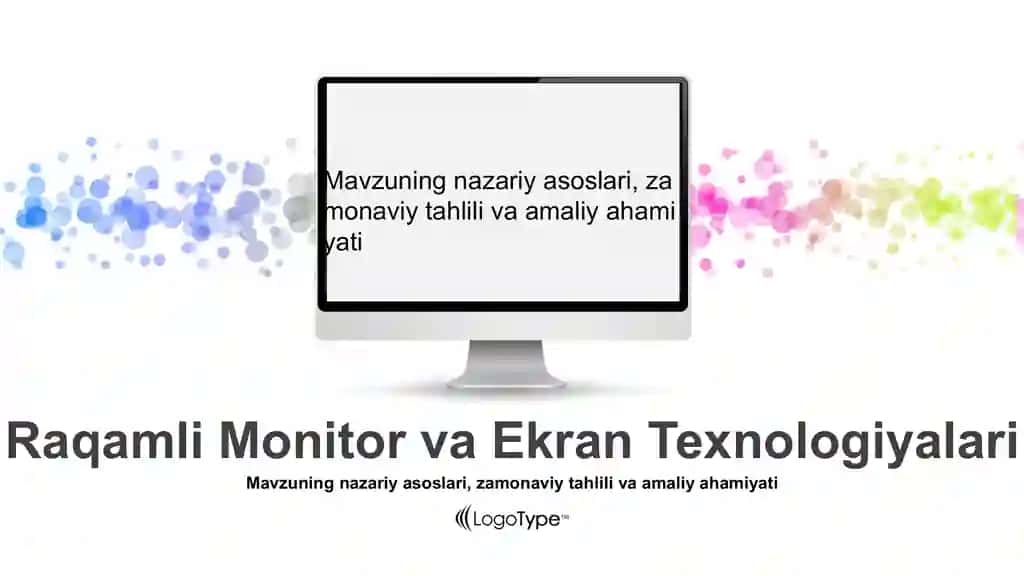 Raqamli Monitor va Ekran Texnologiyalari Taqdimoti (34 Slayd)